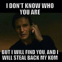 Don't steal y KOM!